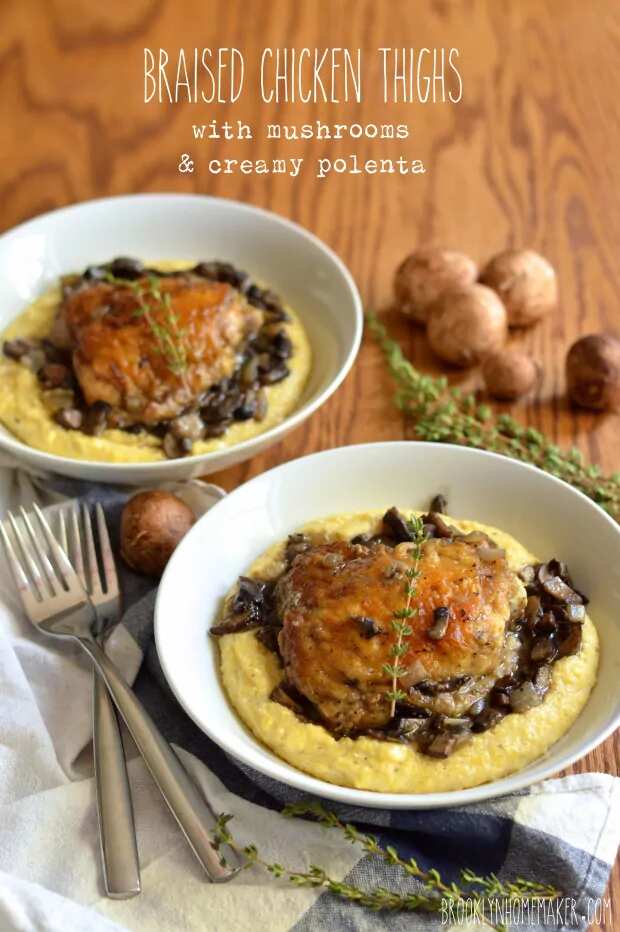 How to make Braised Chicken Thighs With Mushrooms And Creamy Polenta Recipe