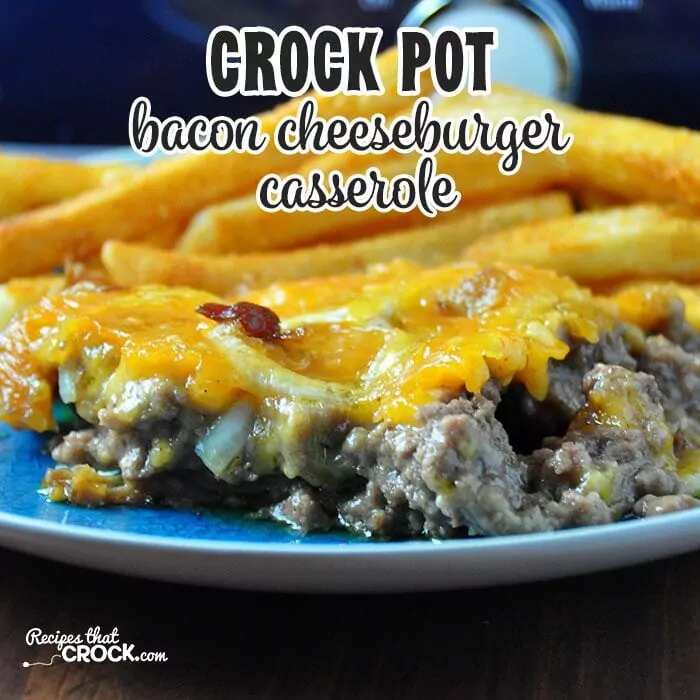 How to make Crock Pot Bacon Cheeseburger Casserole Recipe