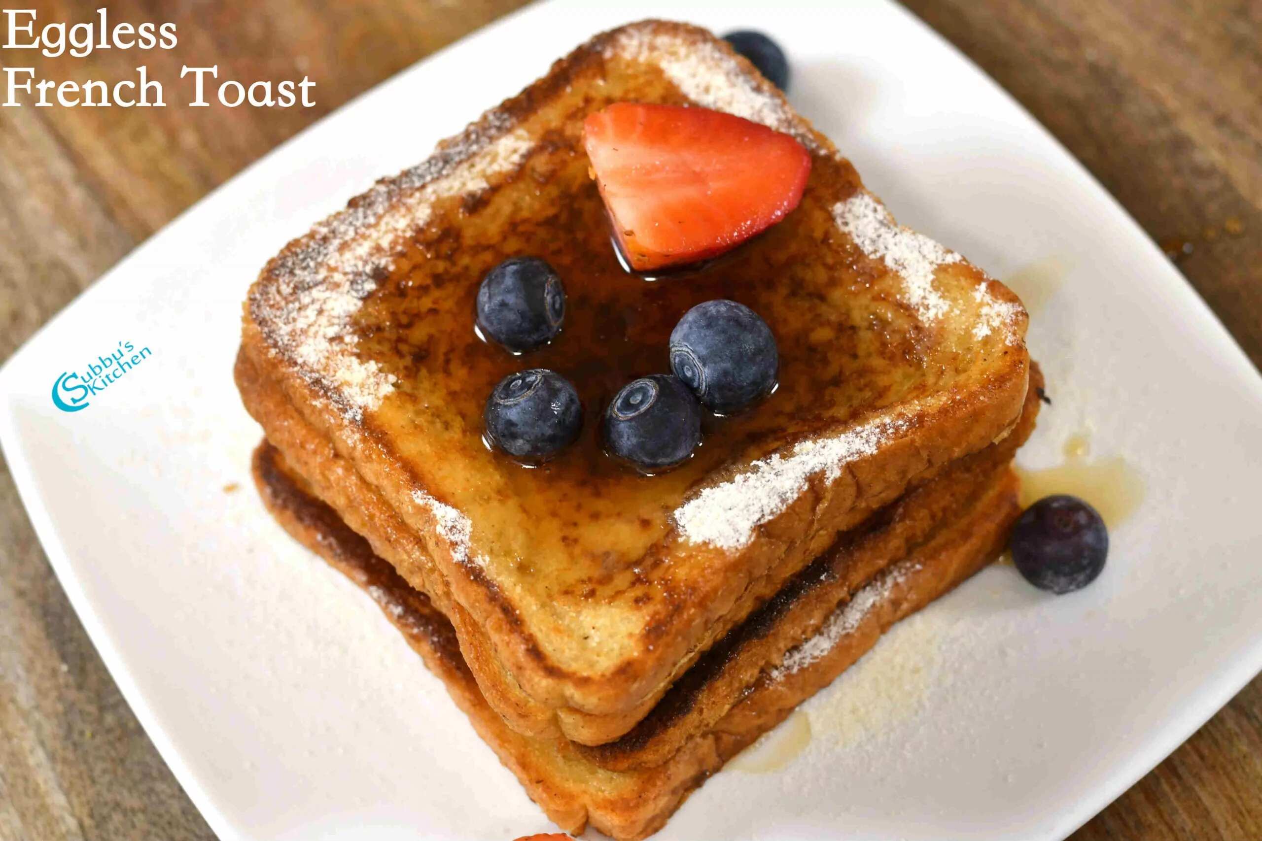 How to make Eggless French Toast Recipe
